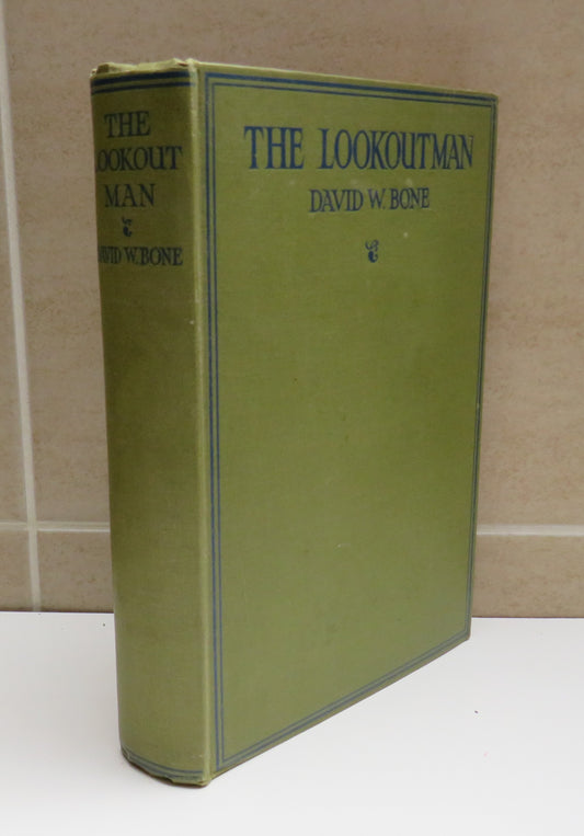 The Lookoutman By David W. Bone Illustrated RM.S.Tuscania High Seas Bookshop 1923 1st Edition