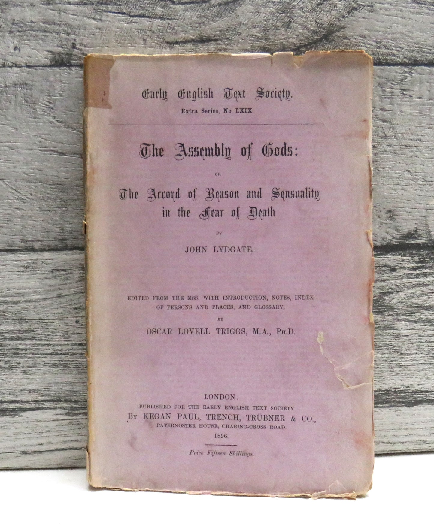 The Assembly of Gods: Or The Accord of Reason and Sensuality In The Fear of Death By John Lydgate 1895