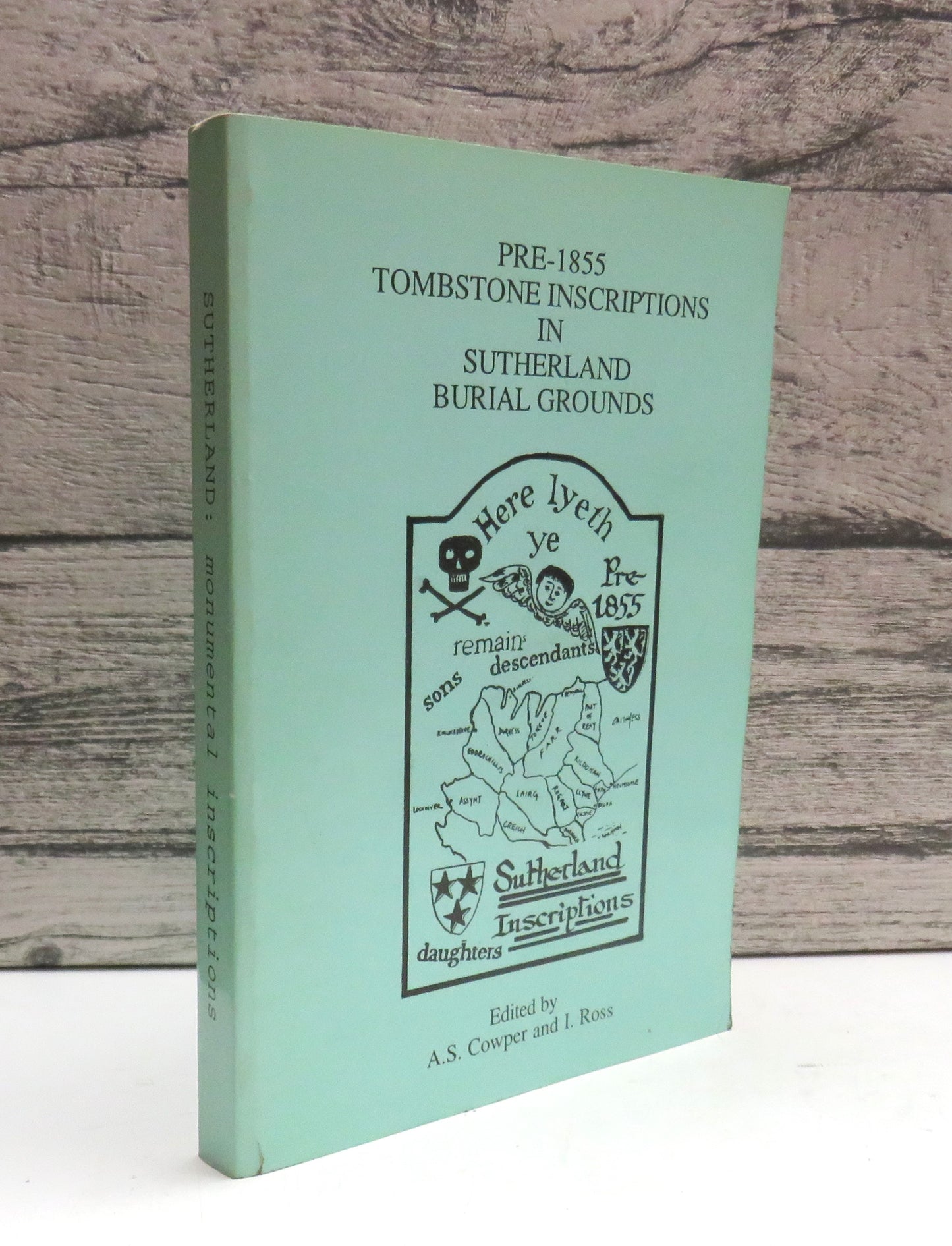 Pre-1855 Tombstone Inscriptions In Sutherland Burial Grounds 1991