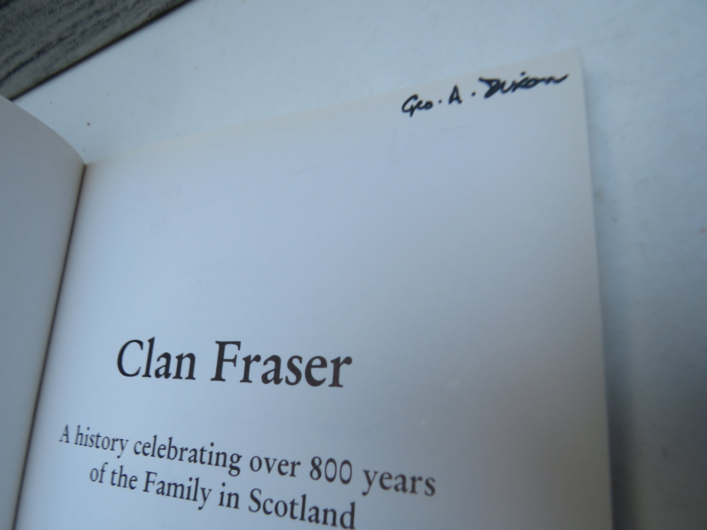 Clan Fraser A History Celebrating Over 800 Years of the Family In Scotland By Flora Marjory Fraser 20th Lady Saltoun 1997
