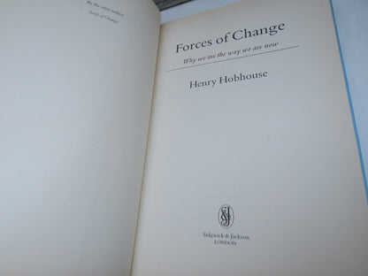 Forces of Change Why We are The Way We Are Now By Henry Hobhouse 1989 book image 4