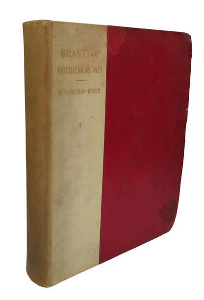 Grant of Rothiemurchus A Memoir of the Services of Sir John Peter Grant By Walter Scott Seton-Karr 1 book front cover