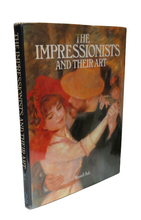 Load image into Gallery viewer, The Impressionists and Their Art By Russell Ash 1980
