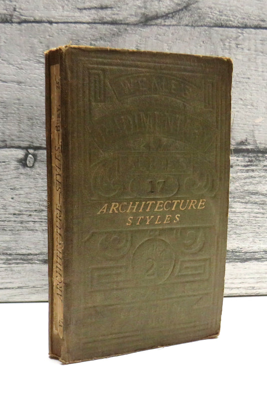 Rudimentary Architecture For The Use of Beginners and Students The Styles of Various Countries By T. book front cover