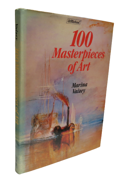 100 Masterpieces of Art By Marina Vaizey 1980