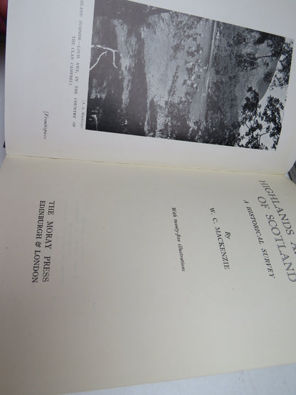 The Highlands and Isles of Scotland A Historical Survey By W.C. Mackenzie 1949