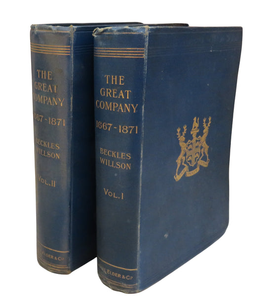 The Great Company (1667-1871) Being A History of the Honourable Company of Merchants Adventures Trading Into Hudson Bay By Beckles Willson 1900