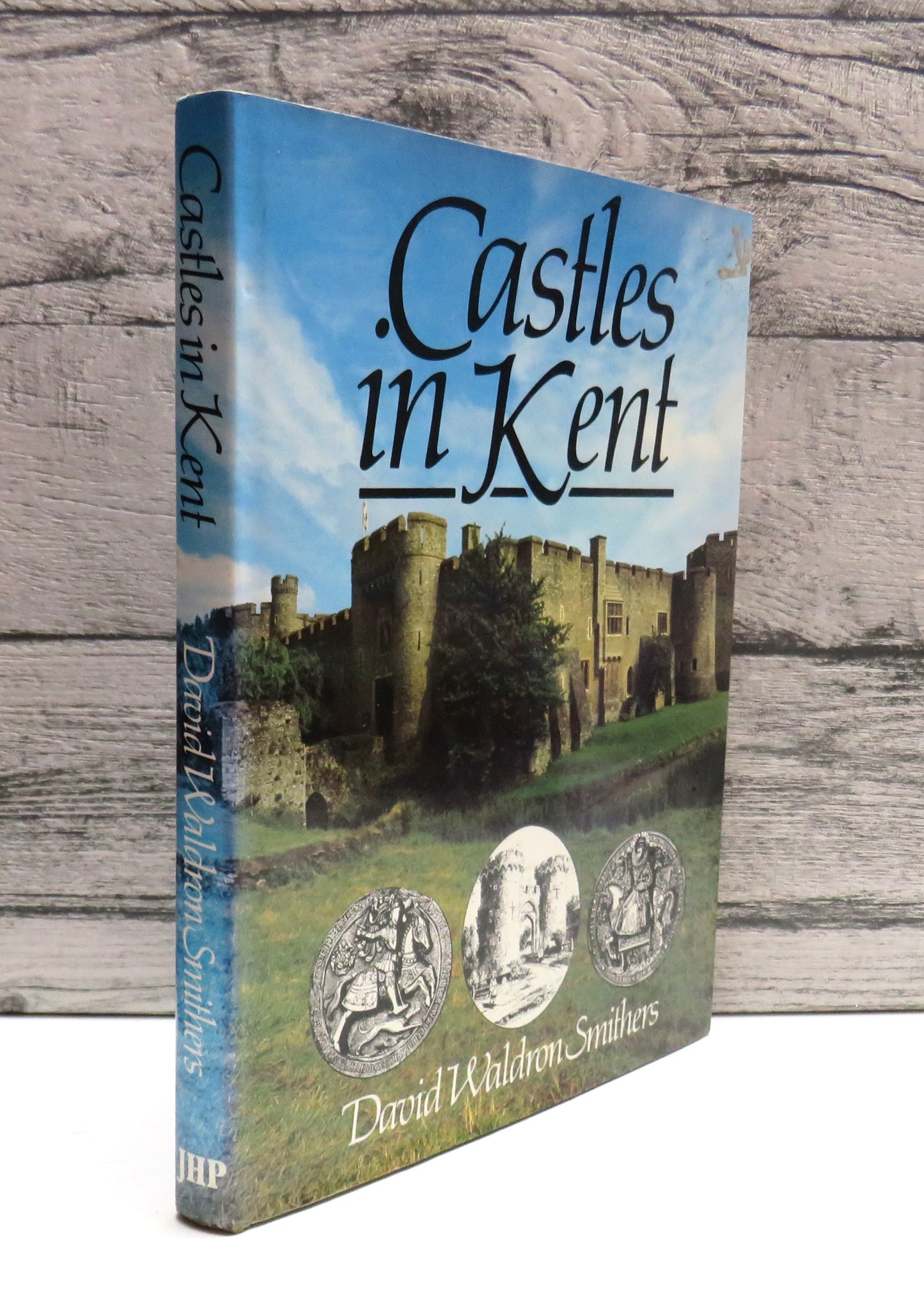 Castles In Kent By David Waldron Smithers 1980