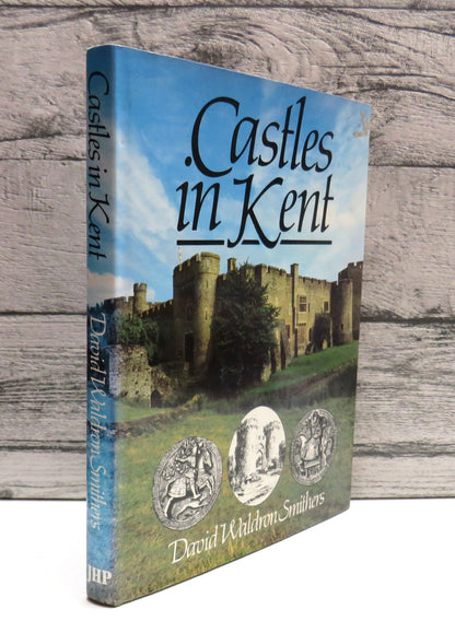 Castles In Kent By David Waldron Smithers 1980