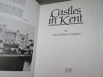 Castles In Kent By David Waldron Smithers 1980