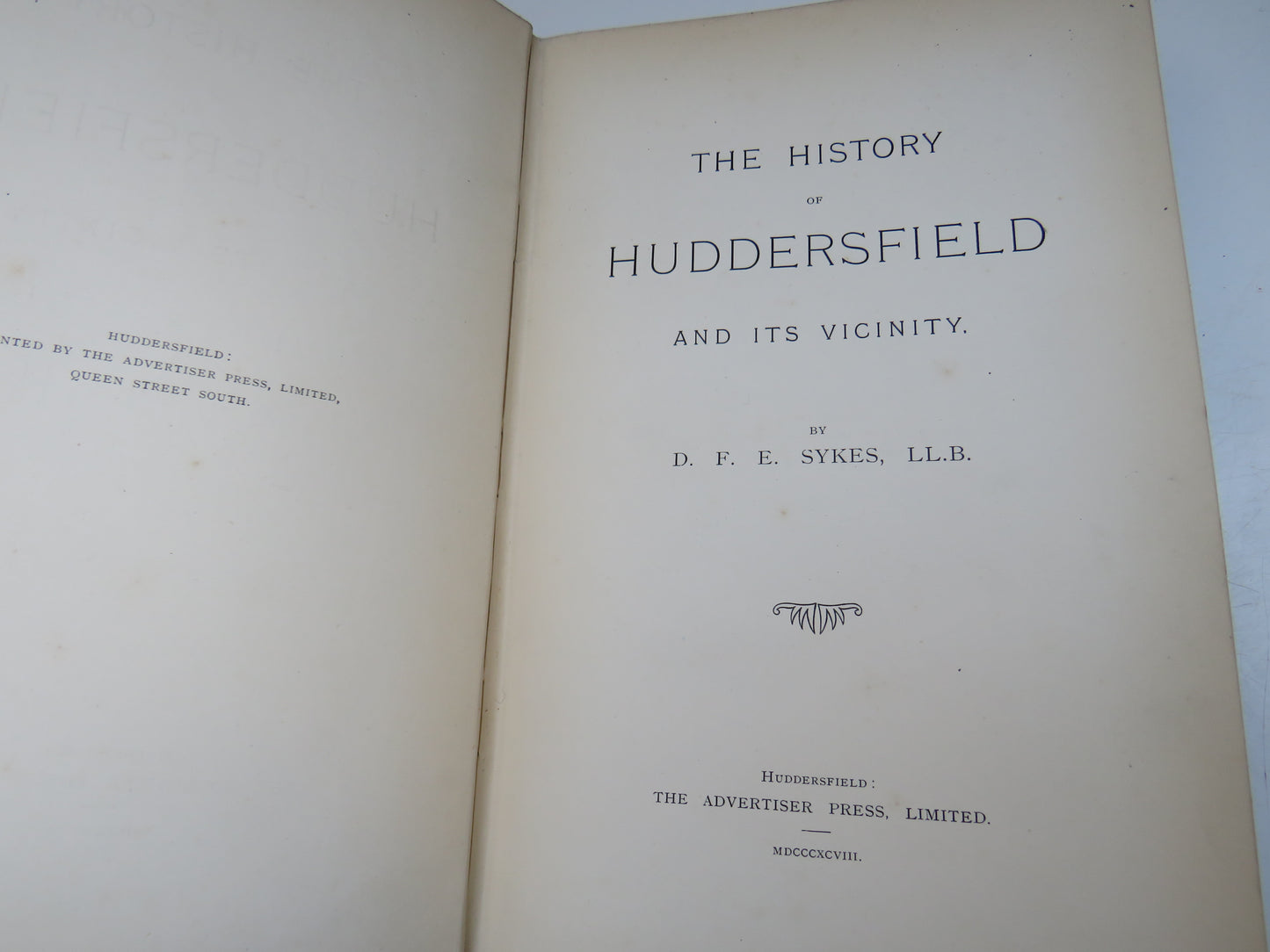 The History of Huddersfield and Its Vicinity By D. F. E. Sykes 1898