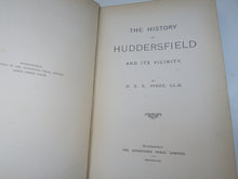 Load image into Gallery viewer, The History of Huddersfield and Its Vicinity By D. F. E. Sykes 1898
