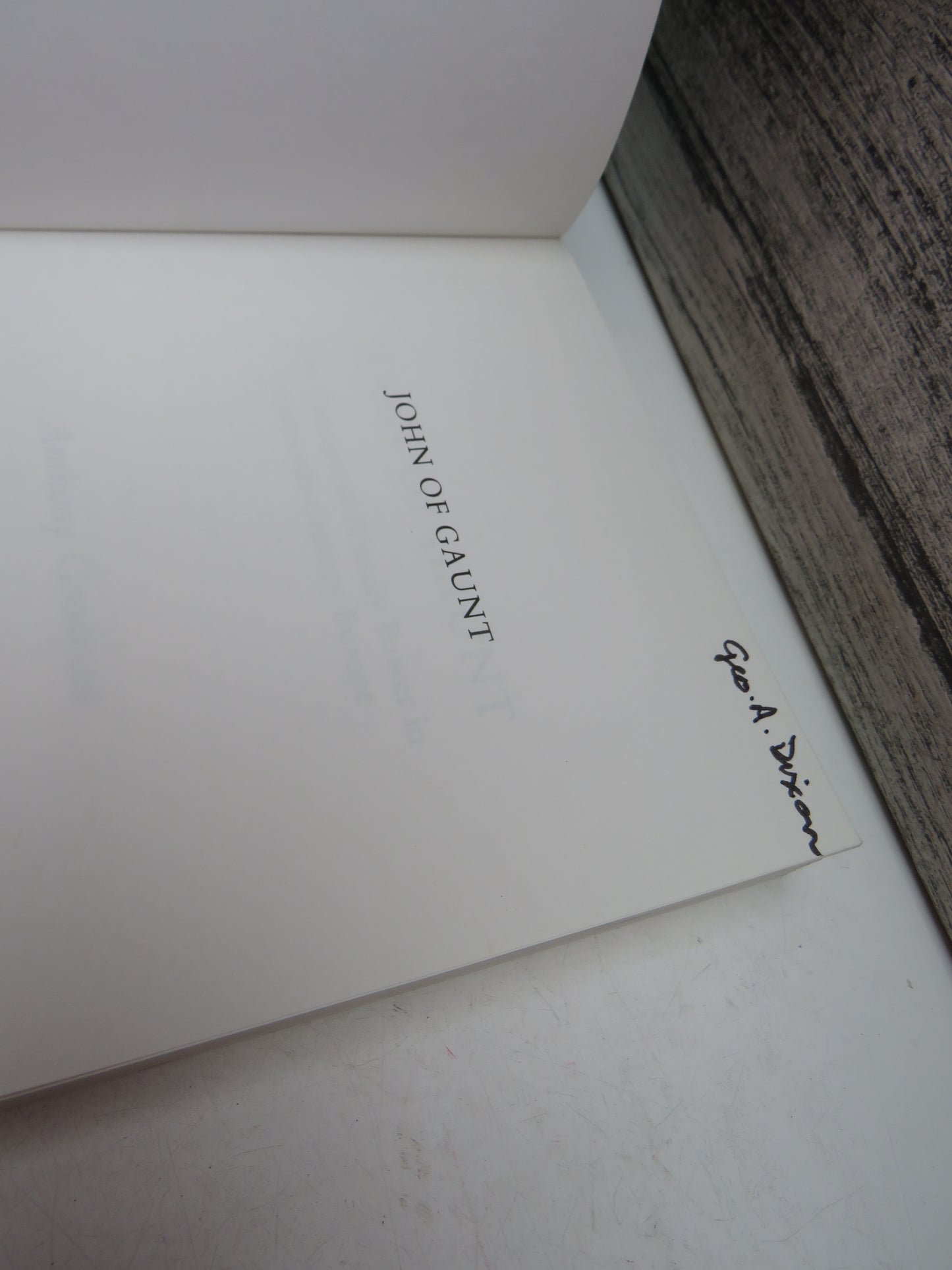 John of Gaunt The Exercise of Princely Power in Fourteenth-Century Europe By Anthony Goodman 1992
