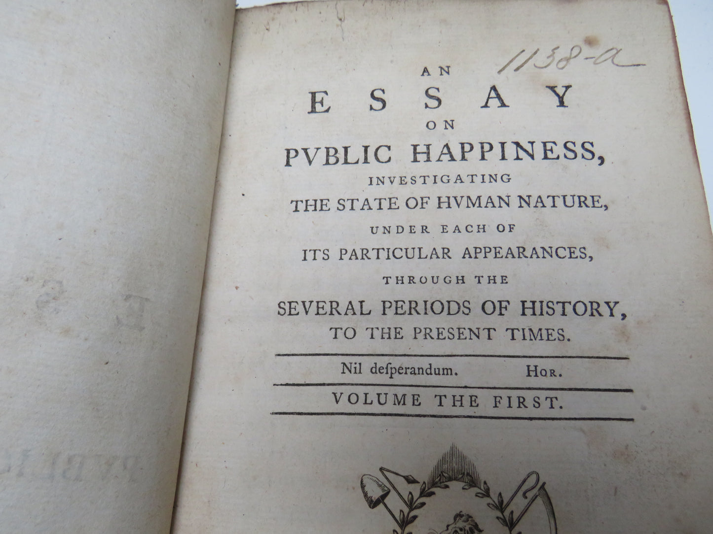 An Essay On Public Happiness Investigating The State of Human Nature Under Each of Its Particular Appearances Through Several Periods of History To The Present Times 1774