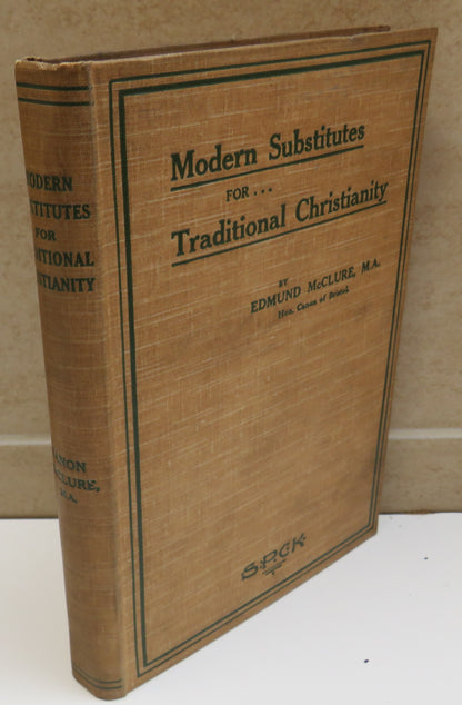 Modern Substitutes For Traditional Christianity By Edmund McClure 1913 book image 2
