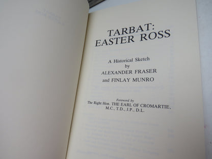 Tarbat: Easter Ross A Historical Sketch By Alexander Fraser and Finlay Munro 1988
