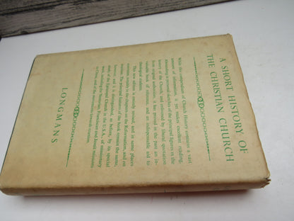 Short History of The Christian Church From The Earliest Times To The Present Day By C.P.S. Clarke 1950