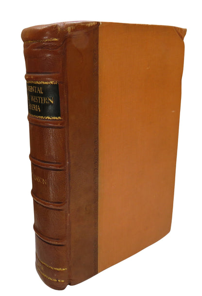 Oriental and Western Siberia: A Narrrative of Seven Years' Explorations and Adventures In Siberia, M book front cover