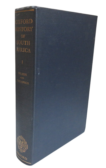The Oxford History of South Africa Edited By Monica Wilson and Leonard Thompson I South Africa To 18 book front cover