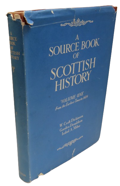 A Source Book of Scottish History Volume One From The Earliest Times To 1424 - 1952 book front cover