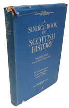 Load image into Gallery viewer, A Source Book of Scottish History Volume One From The Earliest Times To 1424 - 1952
