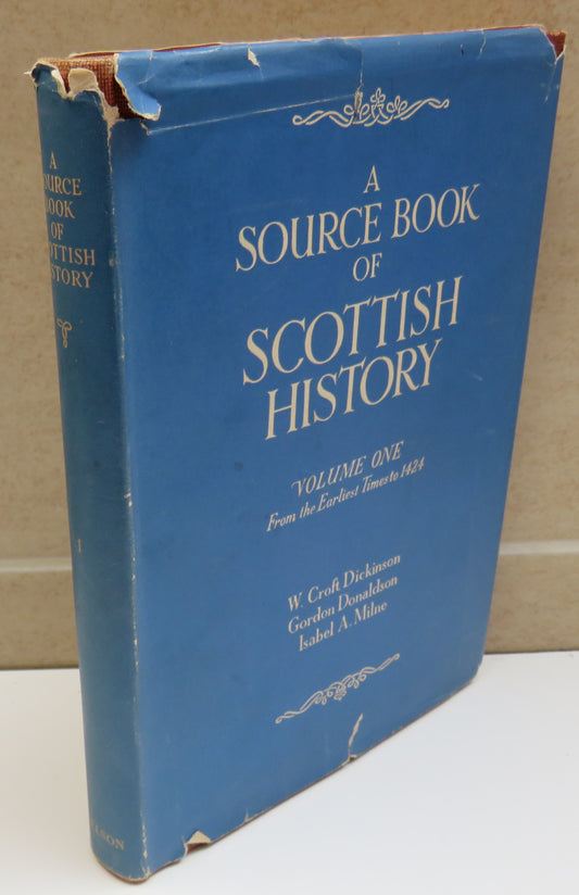 A Source Book of Scottish History Volume One From The Earliest Times To 1424 - 1952