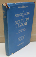 Load image into Gallery viewer, A Source Book of Scottish History Volume One From The Earliest Times To 1424 - 1952
