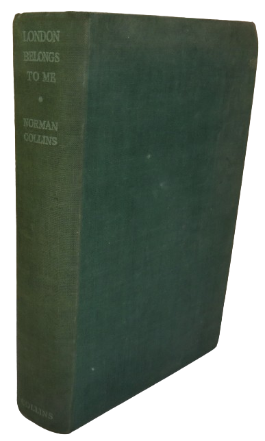 London Belongs To Me By Norman Collins 1948 book front cover