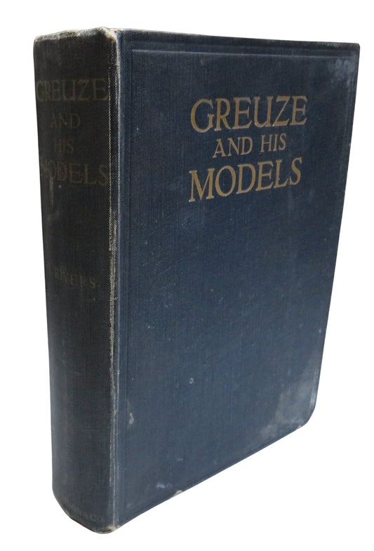 Greuze and His Models By John Rivers 1912 Antique Book