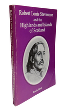 Load image into Gallery viewer, Robert Louis Stevenson and the Highlands and Islands of Scotland by Louis Stott, 1992
