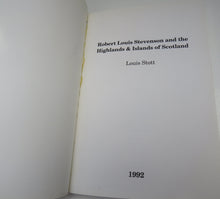 Load image into Gallery viewer, Robert Louis Stevenson and the Highlands and Islands of Scotland by Louis Stott, 1992
