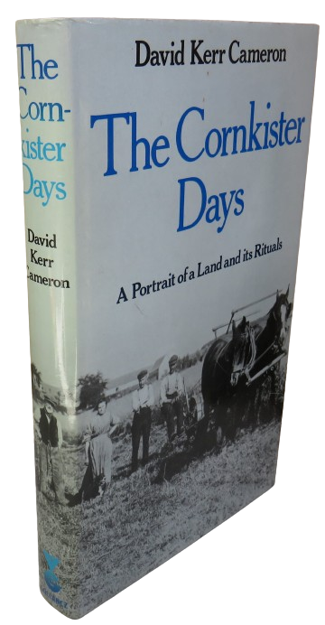 The Cornkister Days Portrait Of A Land and Its Rituals By David Kerr Cameron 1984 book front cover