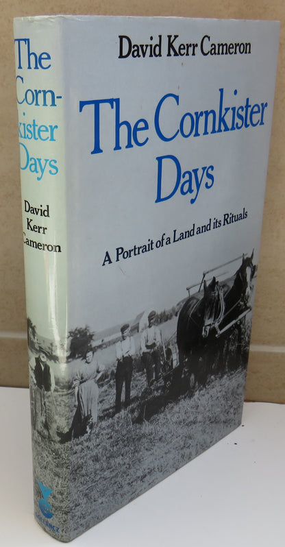 The Cornkister Days Portrait Of A Land and Its Rituals By David Kerr Cameron 1984 book image 2