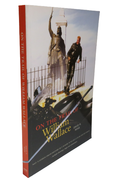 On the Trail of William Wallace by David R. Ross, 2004 book front cover