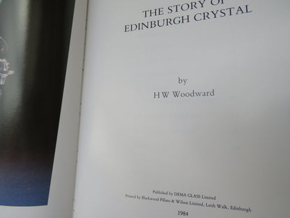 The Story of Edinburgh Crystal By H W Woodward 1984