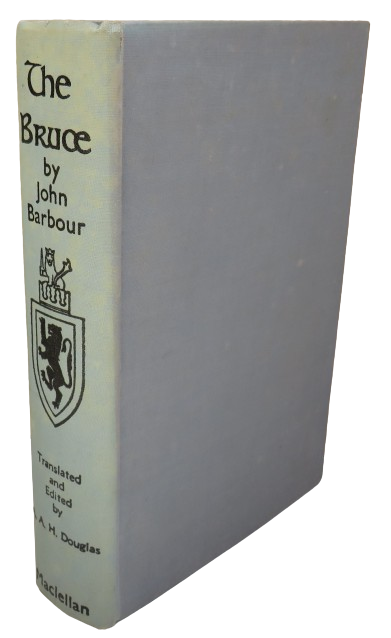 The Bruce An Epic Poem Written Around The Year A.D. 1375 By John Barbour Archdeacon of Aberdeen 1964 book front cover