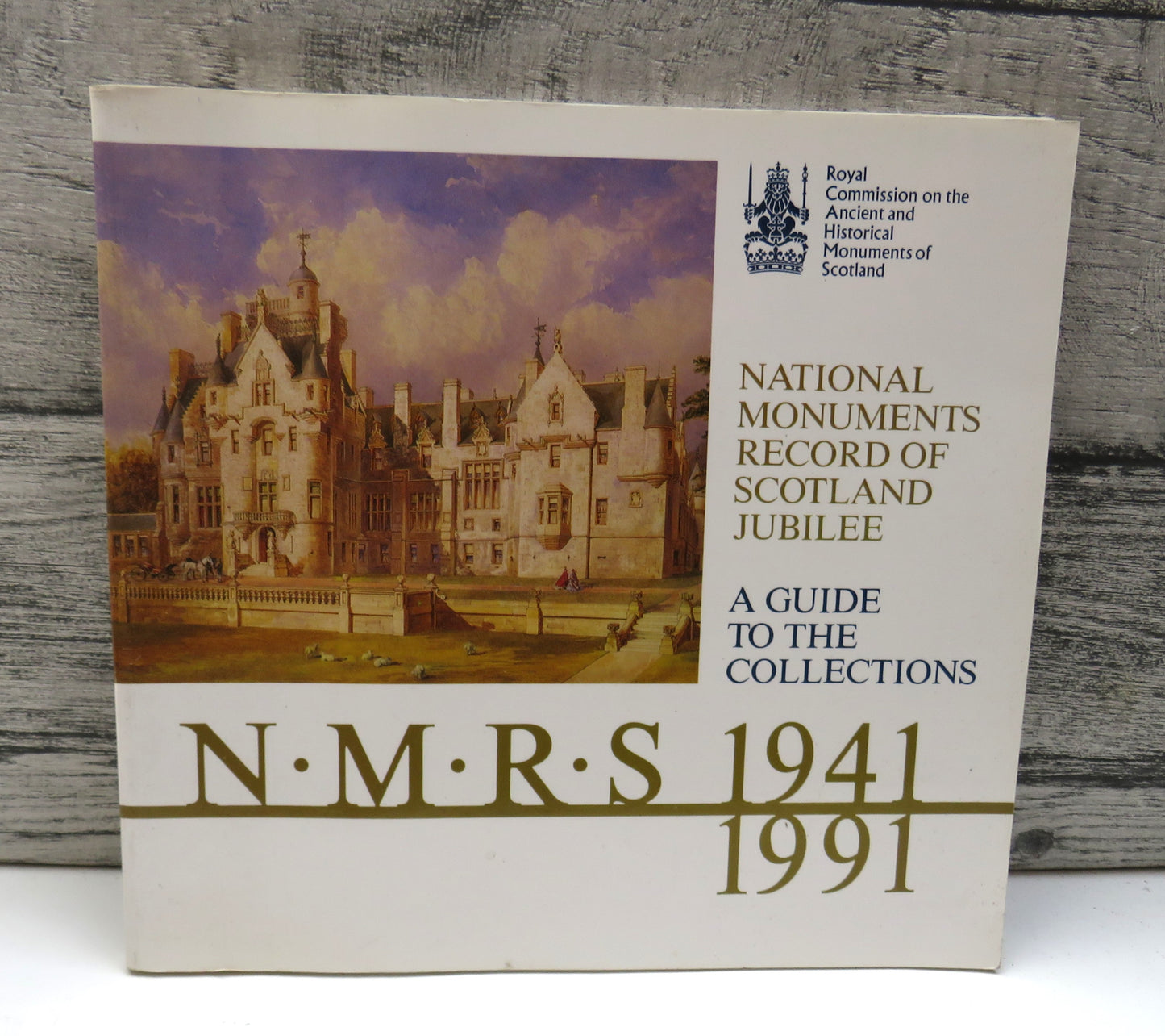 National Monuments Record of Scotland Jubilee A Guide To The Collections N.M.R.S. 1941-1991