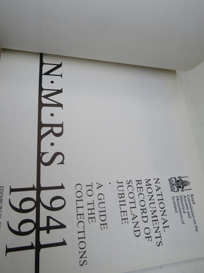 National Monuments Record of Scotland Jubilee A Guide To The Collections N.M.R.S. 1941-1991