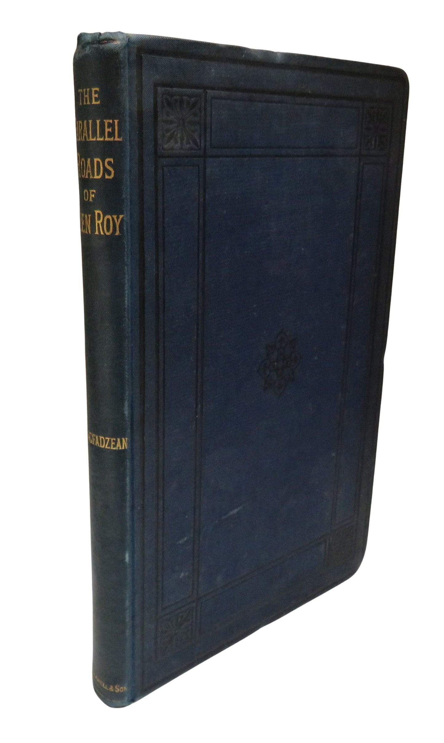 The Parallel Roads Of Glenroy: Their Origin and Relation To The Glacial Period and The Deluge By James Macfadzean