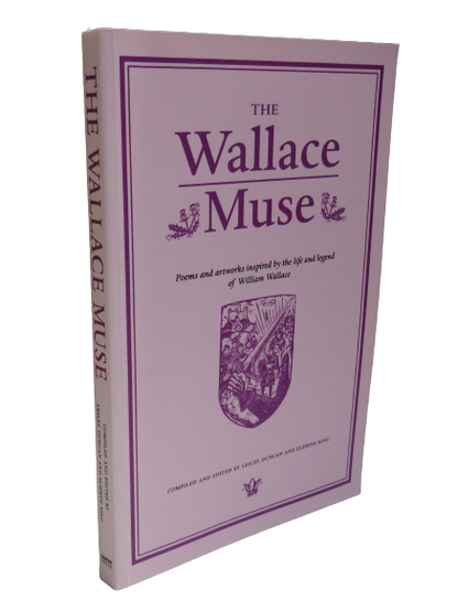 The Wallace Muse, Compiled and Edited by Lesley Duncan and Elspeth King, 2005 book front cover