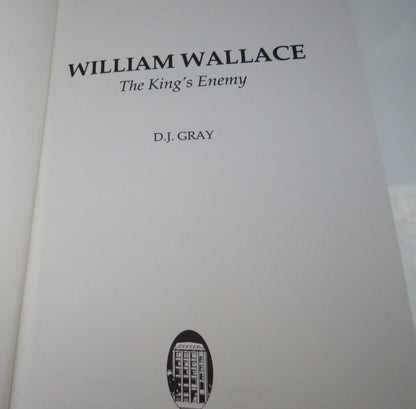William Wallace, The King's Enemy by D. J. Gray, 1995 book image 3