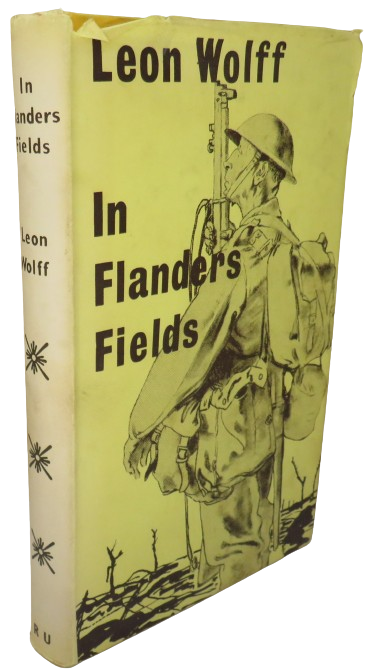 In Flanders Fields The 1917 Campaign By Leon Wolff 1960