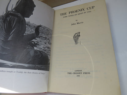 The Phoenix Cup Some Notes On Japan In 1946 By John Morris 1947 book image 4