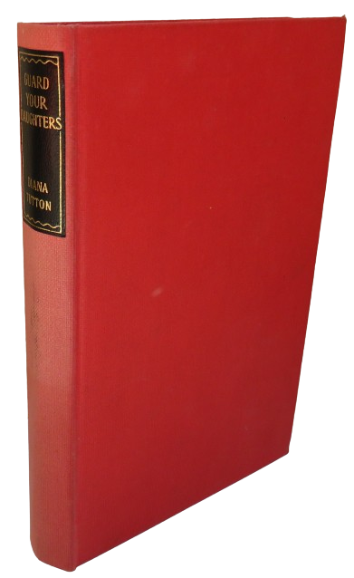 Guard Your Daughters A Novel By Diana Tutton 1954 book front cover