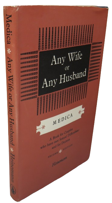 Any Wife Or Any Husband A Book For Couples Who Have Met Sexual Difficulties And For Doctors by Medic book front cover