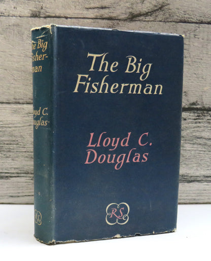 The Big Fisherman By Lloyd C. Douglas 1951
