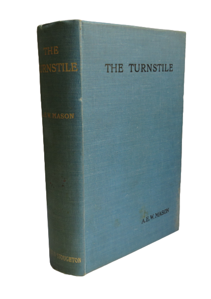 The Turnstile by A. E. W. Mason, Fourth Edition book front cover
