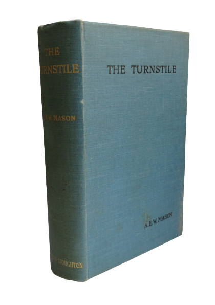 The Turnstile by A. E. W. Mason, Fourth Edition