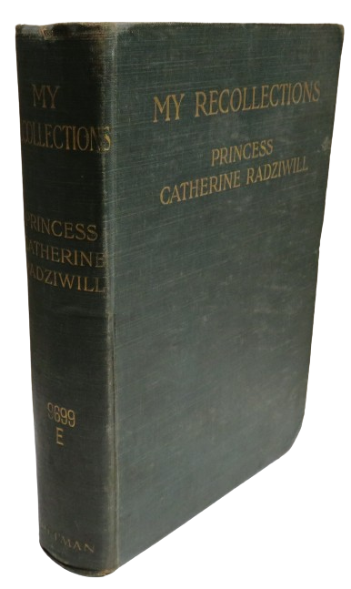 My Recollections By Princess Catherine Radziwill 1906