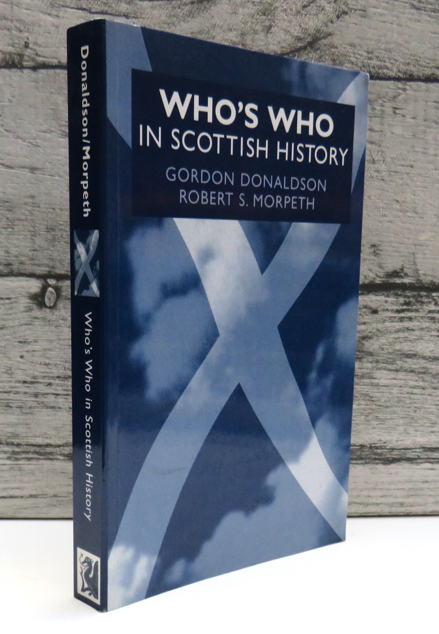 Who's Who In Scottish History By Gordon Donaldson and Robert S. Morpeth 1973
